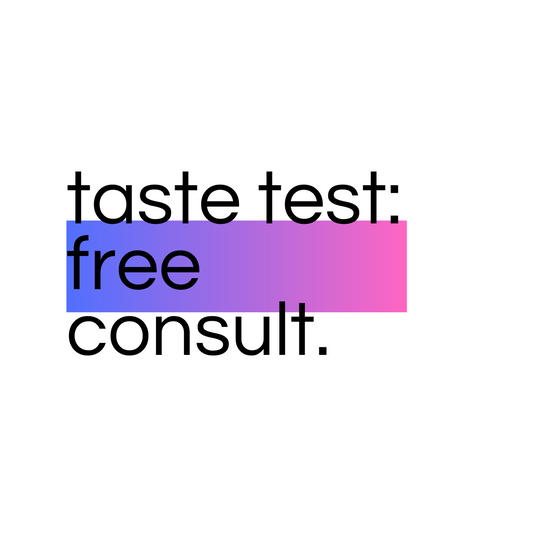 Taste Test Free Consultation